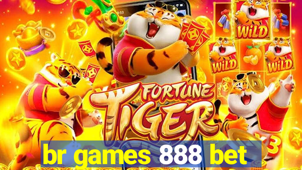 br games 888 bet